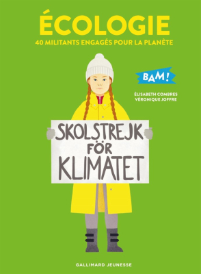 Écologie - 40 militants engagés pour la planète