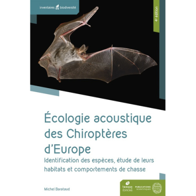 Ecologie acoustique des chiroptères d'Europe - 4e édition