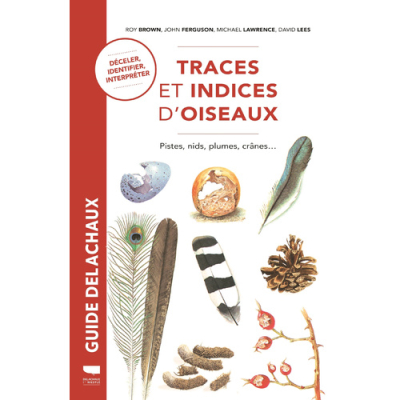 Guide Delachaux Traces et indices d'oiseaux
