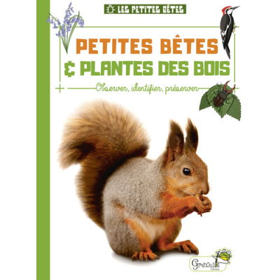 Petites bêtes et plantes des bois, collection Les petites bêtes