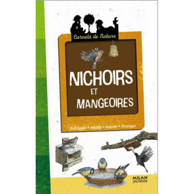 Carnet de nature - Nichoirs et mangeoires
