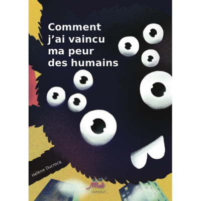 Comment j'ai vaincu ma peur des humains