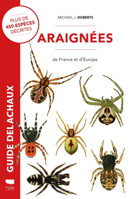 Guide des araignées de France et d'Europe - Nouvelle édition