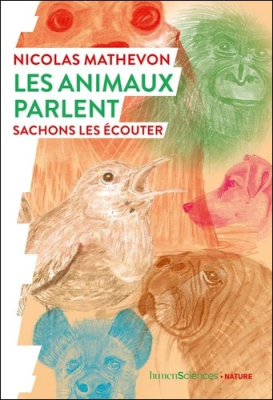 Les animaux parlent - Sachons les écouter 