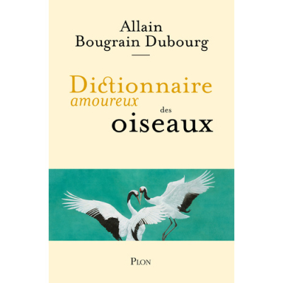 Dictionnaire amoureux des oiseaux
