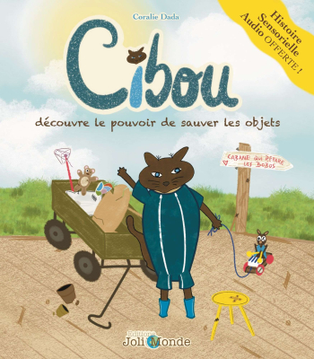 Cibou découvre le pouvoir de sauver les objets