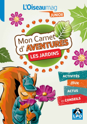 Mon carnet d'aventures LPO n°2 - Les jardins