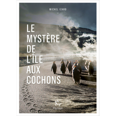 Le mystère de l'île aux cochons
