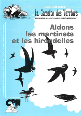 Les cahiers techniques - Aidons les martinets et les hirondelles