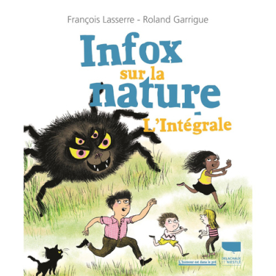 Infox sur la nature, L'Intégrale