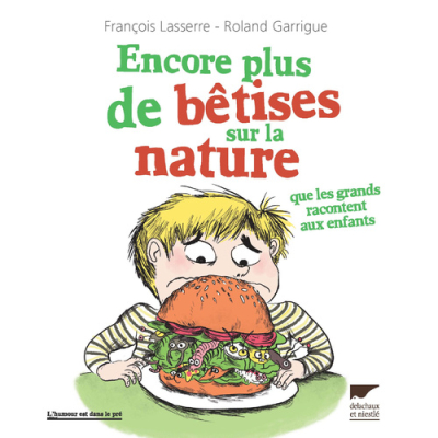 Encore plus de bêtises sur la nature