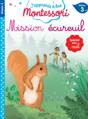 Mission écureuil, Lecture Montessori Niveau 3