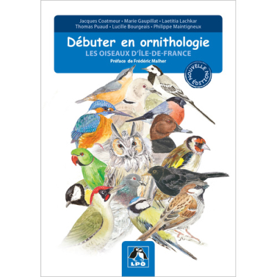 Débuter en ornithologie, les oiseaux d'Ile de France