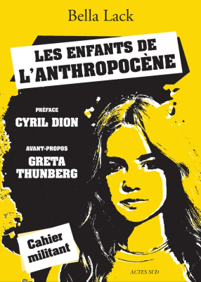 Les enfants de l'anthropocène, Cahier militant