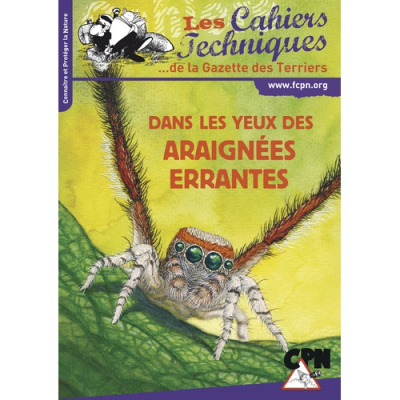 Les cahiers techniques - Dans les yeux des araignées errantes