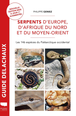 Serpents d'Europe, d'Afrique du Nord et du Moyen-Orient - Nouvelle Edition
