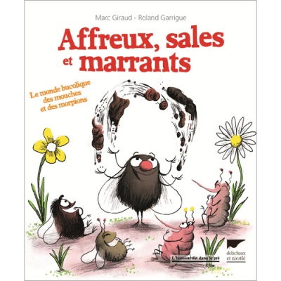 Affreux, sales et marrants