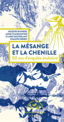 La mésange et la chenille - 50 ans d'enquête évolutive