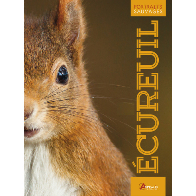 L'écureuil, Portraits sauvages