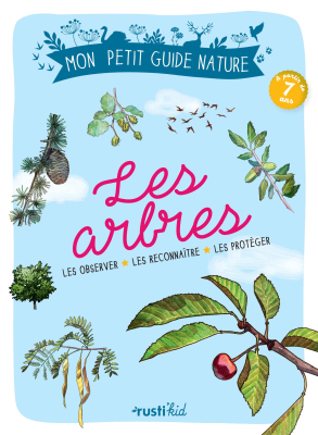 Mon petit guide nature, Les arbres