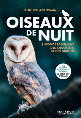 Oiseaux de nuit - Le monde fascinant des chouettes et des hiboux