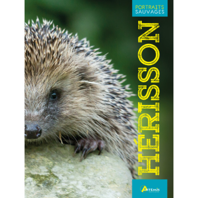 Le hérisson, Portraits sauvages, Nouvelle édition