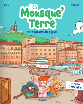 BD Les Mousque'Terre et le monstre des égouts