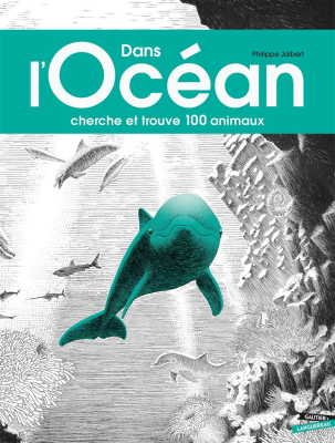 Dans l'océan - Cherche et trouve 100 animaux