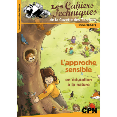 Les cahiers techniques - L'approche sensible en éducation à la nature