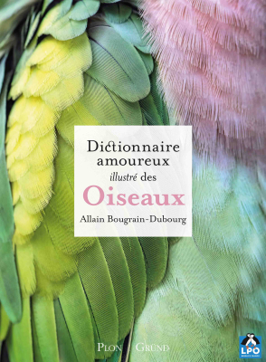 Dictionnaire amoureux illustré des oiseaux