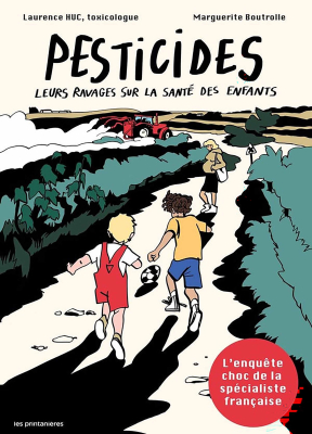 BD Pesticides - Leurs ravages sur la santé des enfants