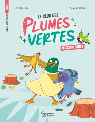 Le club des Plumes Vertes - Mission Forêt