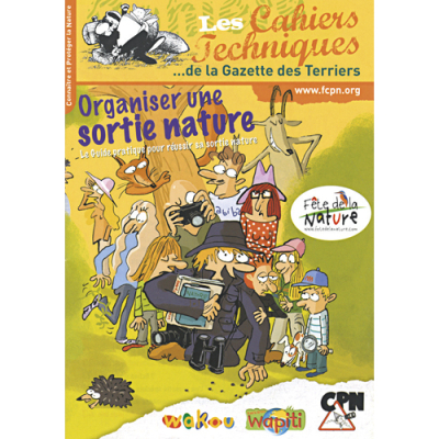 Les cahiers techniques - Organiser une sortie nature