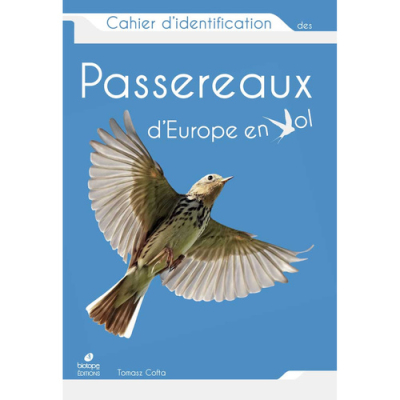 Cahier d'identification des Passereaux d'Europe en Vol