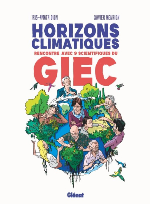Horizons climatiques, Rencontre avec 9 scientifiques du GIEC
