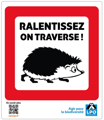 Panneau "Ralentissez on traverse !" - Hérissons