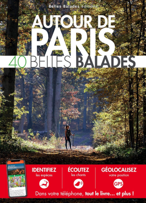 Autour de Paris, 40 belles balades, Nouvelle édition