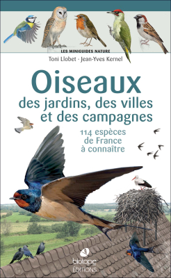 Oiseaux des jardins, des villes et des campagnes - Les Miniguides Nature