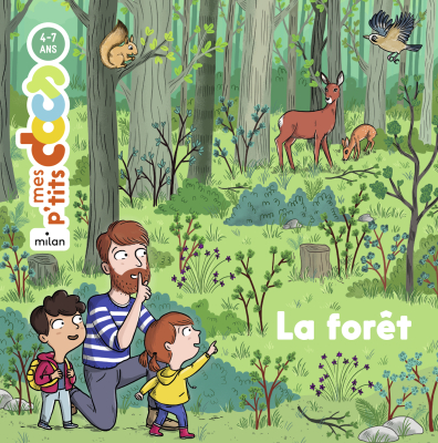 Mes p'tits docs, La Forêt