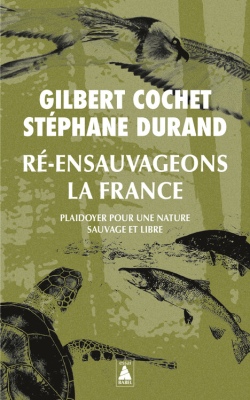 Ré-ensauvageons la France