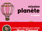 Mission Planète vol.4 Le climat