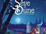 Sève et Dune - La nuit au potager