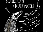 Blaireau et la Nuit noire