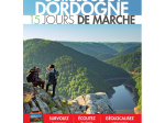 Gorges de la Dordogne, 15 jours de marche