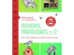 Nichoirs, mangeoires & Cie