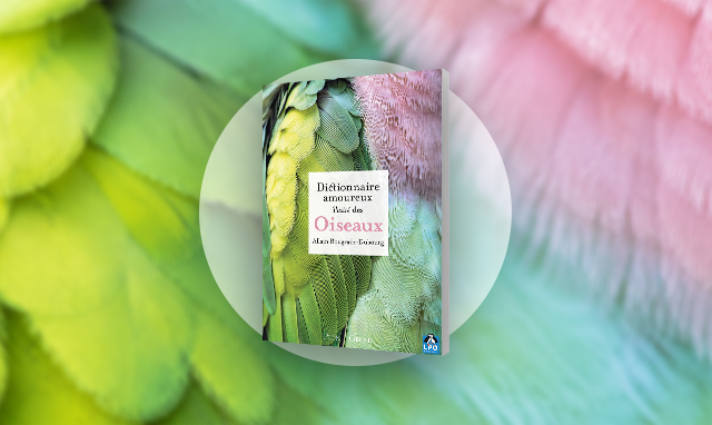 Livre d'Allain Boudrain-Dubourg : Dictionnaire amoureux illustré des oiseaux